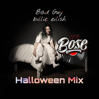 Bad Guy Halloween Future Mix - DJ Bose Ft.Billie Eilish by DJ Bose