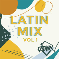 Dj Denix - Latin Mix Vol1 by Dennis Talledo