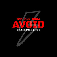 AVOID-(ORIGINAL MIX)-DJSHONYINDIA by DJSHONY-INDIA