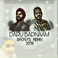 DARU BADNAAM-SHONY'S REMIX by DJSHONY-INDIA