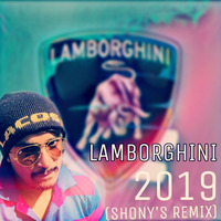 LAMBORGHINI-(SHONY'S REMIX) by DJSHONY-INDIA