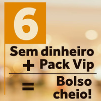 06 - Sem dinheiro + Pack Vip = Bolso cheio • Fábio Bueno by Thalles Oliveira