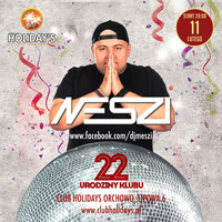 Meszi live at Club Holidays, Orchowo - 22 Urodziny Klubu (2017.02.11) by ClubHolidays