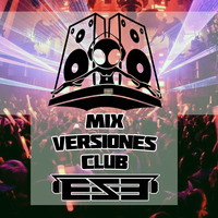 DJ. ESE - Mix Versiones Club by djese0109