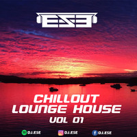 Mix Chillout Lounge House #01 - DJ. ESE by djese0109