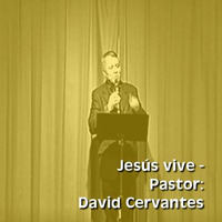 Jesús vive - David Cervantes by Centro Cristiano Unidad Cardenas