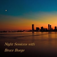 Night Sessions; The Extended Set for May 6, 2024 by Chef Bruce's Jazz Kitchen