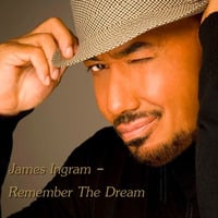 The Deleted Sets - James Ingram - Remember The Dream by Chef Bruce's Jazz Kitchen