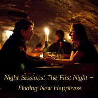 Night Sessions - The First Night - Finding New Happiness by Chef Bruce's Jazz Kitchen