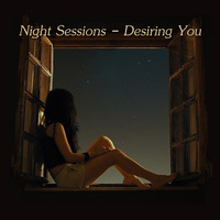 Night Sessions - Desiring You by Chef Bruce's Jazz Kitchen