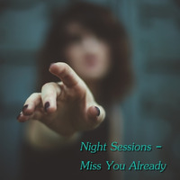 Night Sessions - Miss You Already by Chef Bruce's Jazz Kitchen