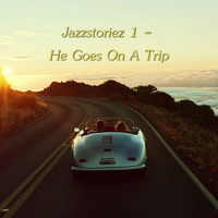 Jazzstoriez 1 - He Goes On A Trip by Chef Bruce's Jazz Kitchen