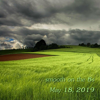 smooth on the 8s for May 18, 2019 by Chef Bruce's Jazz Kitchen