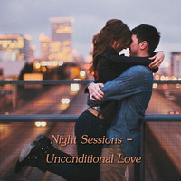 Night Sessions - Unconditional Love by Chef Bruce's Jazz Kitchen