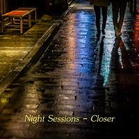Night Sessions - Closer by Chef Bruce's Jazz Kitchen