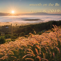 smooth on the 8s for August 8, 2019 by Chef Bruce's Jazz Kitchen