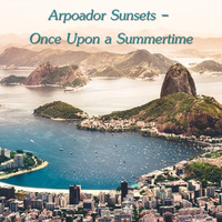 Arpoador Sunsets - Once Upon a Summertime by Chef Bruce's Jazz Kitchen