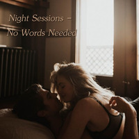 Night Sessions - No Words Needed by Chef Bruce's Jazz Kitchen