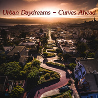 Urban Daydreams - Curves Ahead by Chef Bruce's Jazz Kitchen