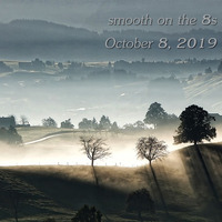 smooth on the 8s for October 8, 2019 by Chef Bruce's Jazz Kitchen
