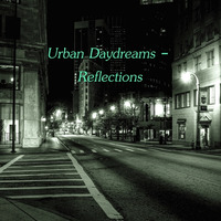 Urban Daydreams - Reflections by Chef Bruce's Jazz Kitchen