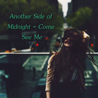 Another Side of Midnight - Come See Me by Chef Bruce's Jazz Kitchen