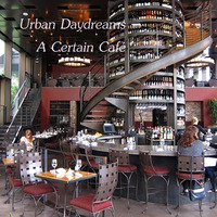 Urban Daydreams - A Certain Café by Chef Bruce's Jazz Kitchen