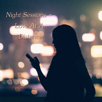 Night Sessions - Love At A Distance by Chef Bruce's Jazz Kitchen