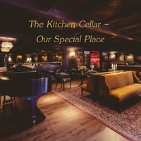 The Kitchen Cellar - Our Special Place by Chef Bruce's Jazz Kitchen
