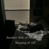 Another Side of Midnight - Sleeping til 12 by Chef Bruce's Jazz Kitchen