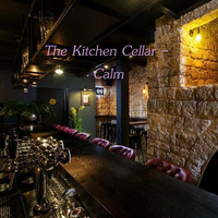 The Kitchen Cellar - Calm by Chef Bruce's Jazz Kitchen