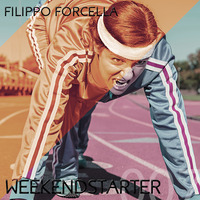 Filippo Forcella - Weekendstarter 007 | Underground Techno DJ Mix | Free Download by Filippo Forcella