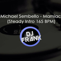 Michael Sembello - Mamiac (Steady Intro 165 BPM) by Frank Navas