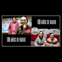 Radio San Martín FM 100.5 MHZ - 100 AÑOS DE RADIO ... HISTORIAS DE NUESTRA RADIO by FM San Martín - Lobería