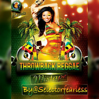 CHINE ASSASSIN SOUND THROWBACK REGGAE MIX BY SEL FEARLESS by Selector Fearless