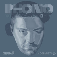 PHONO LIVE KOSMETIQ &amp; GEFRA MIX01 by KosmetiQ