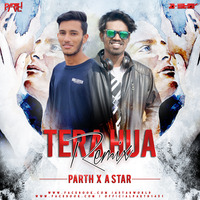 Tera Hua - A Star x Parth Remix by  A-Star