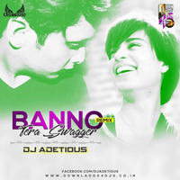 BANNO TERA SWAGGER-DJ ADETIOUS(REMIX) by DJ Adetious