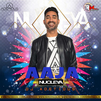 Aaja (Nucleya) - DJ ADETIOUS (PRIVATE REMIX) by DJ Adetious
