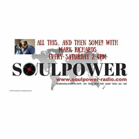 Saturday's All this... and then some!! 01/12/18 on www.soulpower-radio.com by Mark Richards