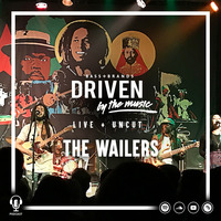 Driven By The Music Presents - &quot;The Wailers&quot; Live &amp; Uncut  in Minneapolis, Minnesota by BASS and BRANDS