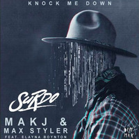 Makj &amp; Max Styler - Knock Me Down Feat. Elayna Boynton (Surdo Remix) by Surdo