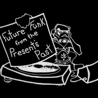DJ Mikey Bones - Future Funk from the Present's Past by DJ Mikey Bones