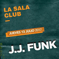 Jj Funk-La Sala Sesion Fracmentando 13-07-17 by Jj Funk ( set )