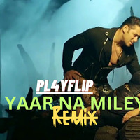 DJ SARANG'SA - Yaar Na Miley - Kick (DJ SARANG'SA Mix) by PL4YFLIP