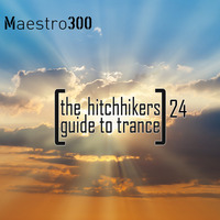 The hitchhikers guide to trance Vol. 24 by maestro300