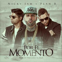 (86)-Nicky Jam Ft. Plan B - Por el Momento-DJBaz by DJBaz