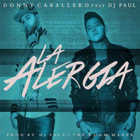 (105) Donny Caballero Ft DJ Paul   La Alergia DjBaz by DJBaz