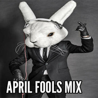 DJALX - April Fools Mix 2018 by DJALX2