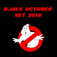 DJALX- OCTOBER 2018 SET by DJALX2